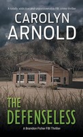 Carolyn Arnold | The Defenseless | Taschenbuch | Englisch (2014)