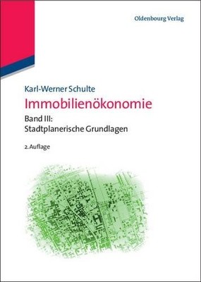 Karl-Werner Schulte Immobilienökonomie, III, Immobilienökonomie (Hardback)