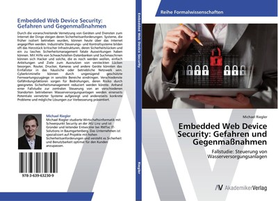 Embedded Web Device Security: Gefahren und Gegenmaßnahmen Michael Riegler
