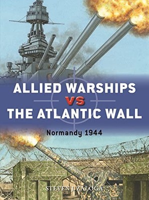 Allied Warships vs the Atlantic Wall: Normandy 1944: 128 (Duel).by Zaloga New*#