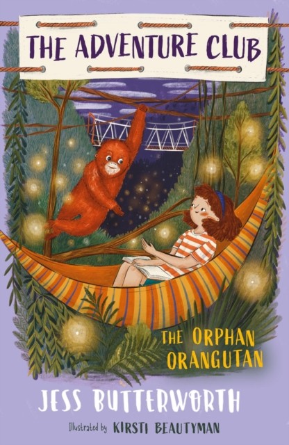 The Adventure Club: The Orphan Orangutan by Jess Butterworth (Paperback Book)