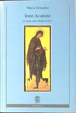 HYMNE AKATIST DONADEO MARIA MARIETTI 1991 DIE STIMMEN DES GEBETS