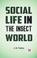 Social Life In The Insect World | Fabre J. H. | Taschenbuch | Englisch | 2023