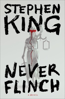 Never Flinch Stephen King