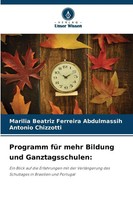Programm FüR Mehr Bildung Und Ganztagsschulen: Abdulmassih (U. A.) Taschenbuch
