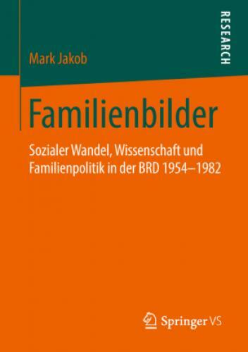 Thumbnail - Familienbilder Sozialer Wandel, Wissenschaft Und Familienpolitik In
