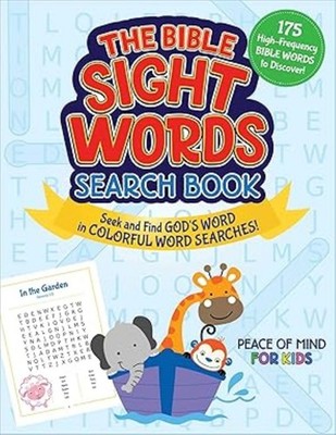 The Peace of Mind Bible Sight Words Search Book: Seek and Find God's Word in Col