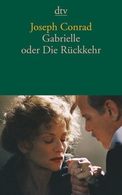 Gabrielle oder Die Rückkehr: Erzählung (dtv Literatur) Erzählung Conrad, Joseph 
