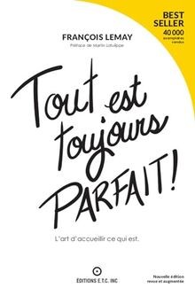 Tout est toujours parfait ! Lart daccueillir ce qui es... | Buch | Zustand gut