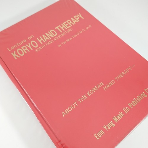 Korean Acupuncture Book Koryo Hand Therapy - Tae Woo Yoo - Illustrated - Foto 2 di 9