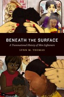 Beneath The Surface | A Transnational History Of Skin Lighteners | Thomas | Buch