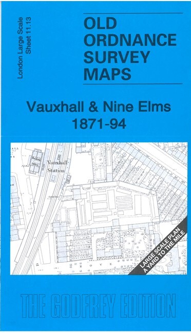 Vauxhall & Nine Elms 1871-94 London Large Scale Sheet 11.13 by Pamela Taylor