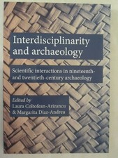 Interdisciplinarity and archaeology - Scientific Interactions in nineteenth- and