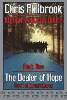 The Dealer Of Hope: Adrian's Undead Diary Book Nine