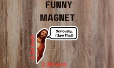 I saw that Jesus Magnet-Fridge Funny Magnet 3x2.36 inch-Same Day Free Shipping.