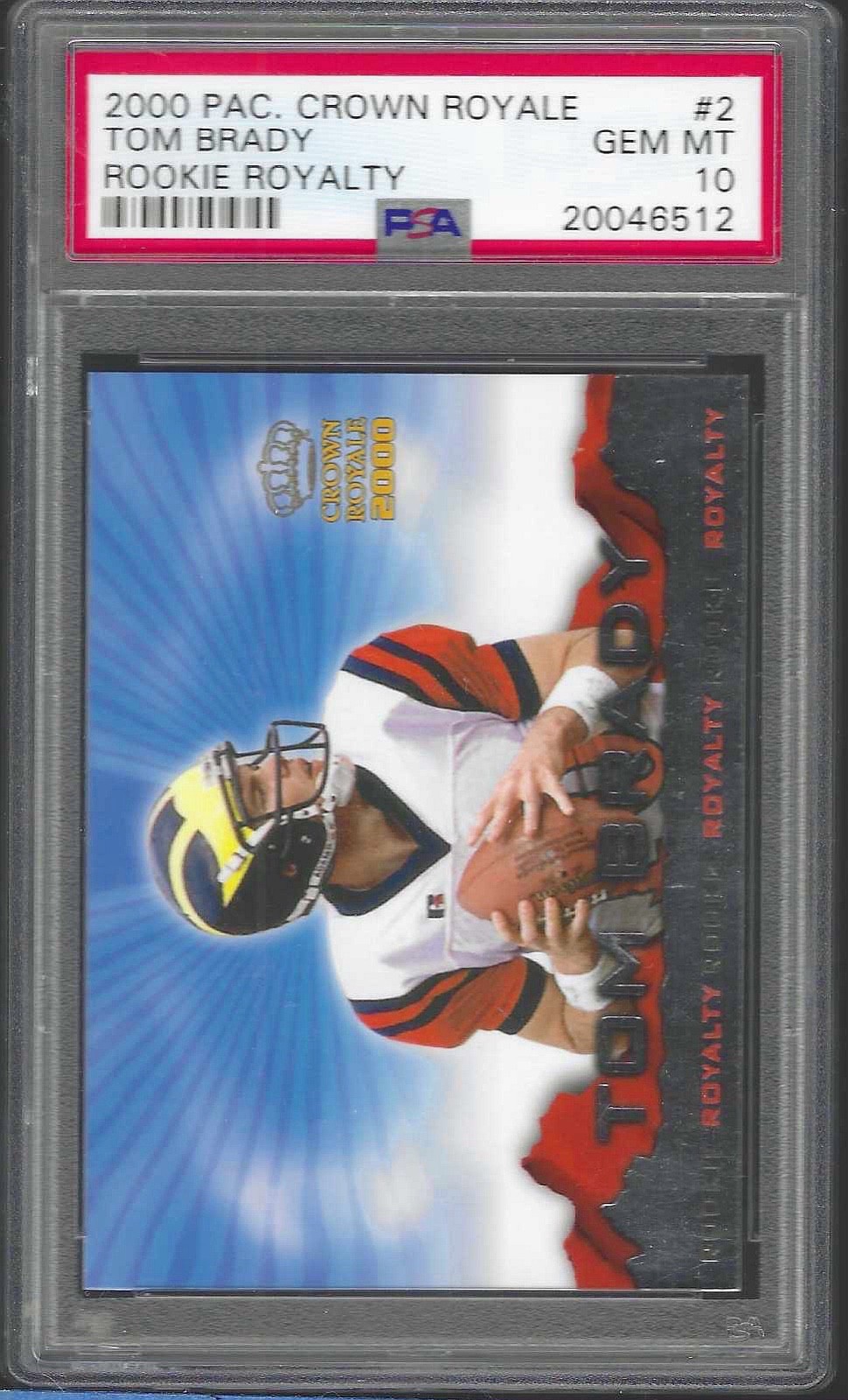 Tom Brady Pacific Crown Royale Rookie Royalty #2 Base