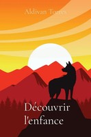 Aldivan Teixeira Torres | DéCouvrir L'enfance | Taschenbuch | FranzöSisch (2021)