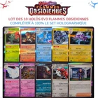 LOT DE 10 Cartes Pokémon HOLO SET HOLOGRAPHIQUE EV3 FLAMMES OBSIDIENNES NEUF