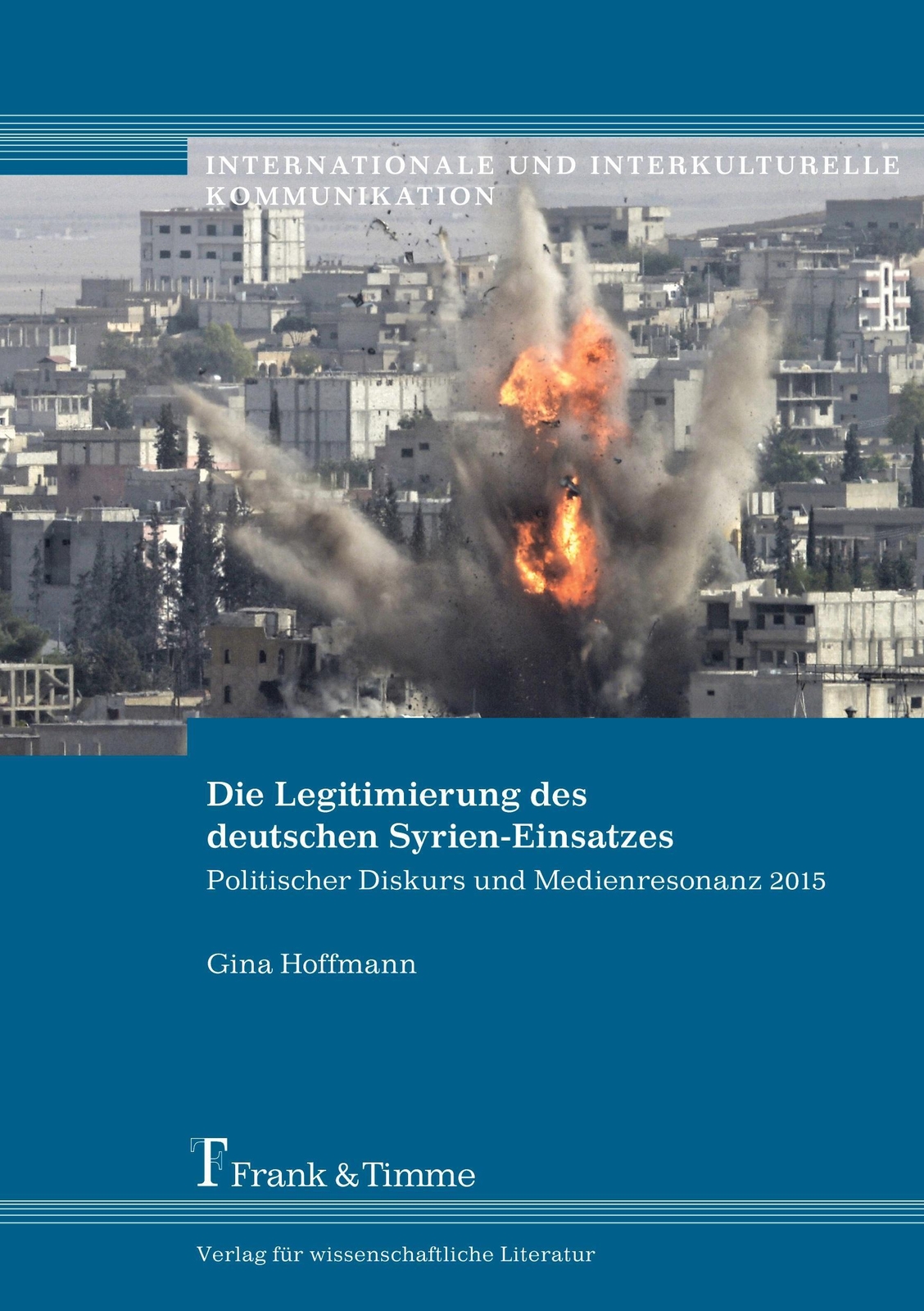 Thumbnail - Die Legitimierung Des Deutschen Syrien-einsatzes | Gina Hoffmann |