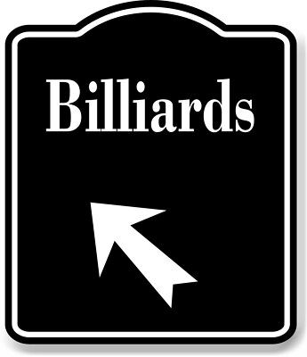 Billiards 45 Degree Up Left Arrow BLACK Aluminum Composite Sign