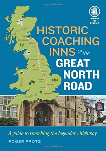 Historic Coaching Inns of the Great North Road - a Travellers' Guide to their.