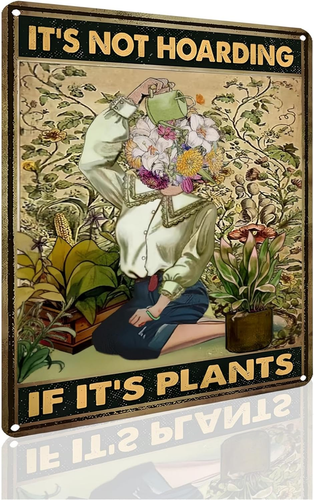 Vintage Gardening Tin Sign, It'S Not Hoarding If It'S Plants, 8 X 12 Inches Nove - Picture 12 of 12