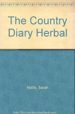 The Country Diary Herbal,Sarah Hollis