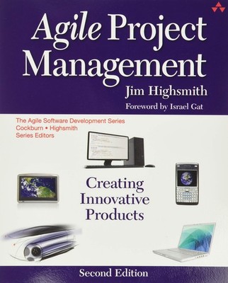 Agile Project Management: Creating Innovative Products (Agile Software Devel...