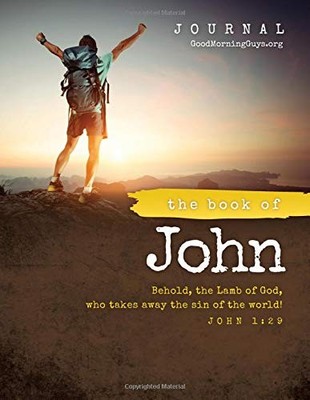 THE BOOK OF JOHN JOURNAL: FOR GUYS: ONE CHAPTER A DAY By Courtney Joseph **NEW**