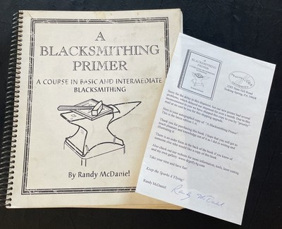 A Blacksmithing Primer by Randy McDaniel | 1998 Edition 1-A | Signed Copy!