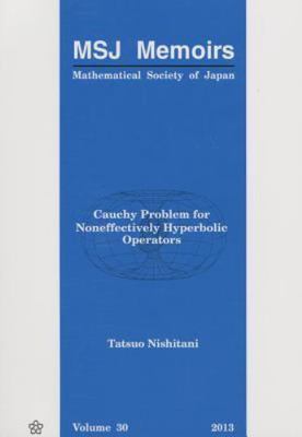 Cauchy Problem for Noneffectively Hyperbolic Operators, Paperback by Nishitan...