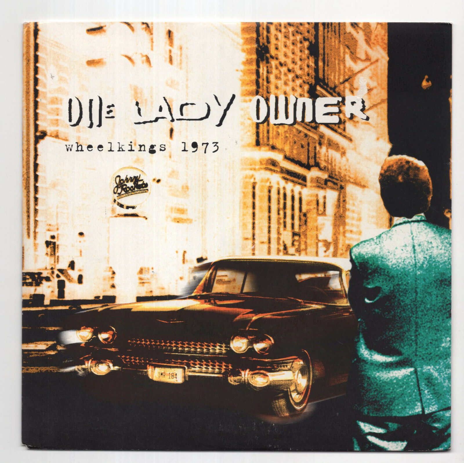(T116) One Lady Owner, Wheelkings 1973 - 1998 - 7 inch vinyl