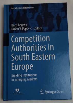 Competition Authorities In South Eastern Europe: Building Institutions In E...