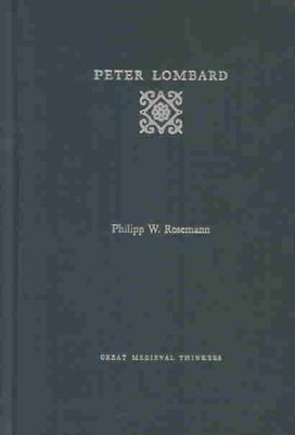 Peter Lombard, Hardcover by Rosemann, Philipp W., Brand New, Free shipping in...