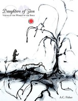 A. C. Fisher | Daughters Of Zion | Taschenbuch | Englisch (2010) | Westbow Press