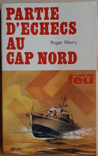 FLEUVE NOIR COLLECTION FEU 233 PARTIE D'ECHECS AU CAP NORD ROGER MAURY 1975 - Photo 1/2
