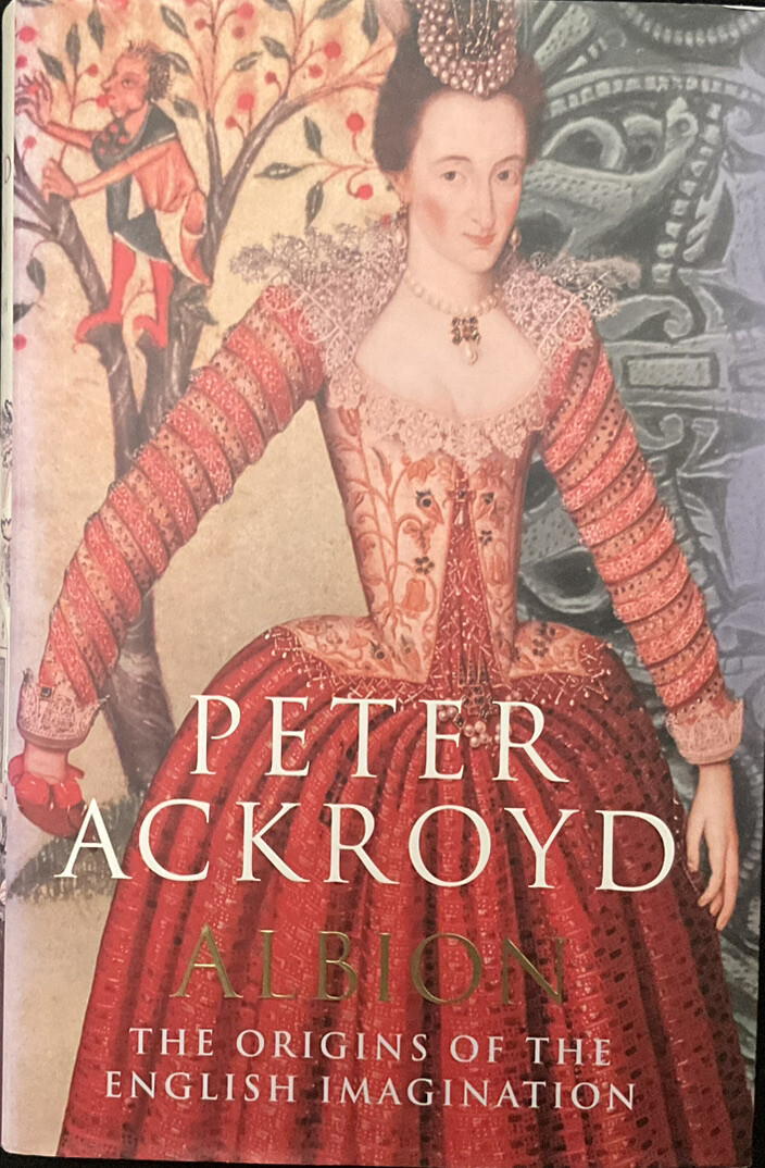 Albion - the Origins of the English Imagination by Peter Ackroyd (Hardcover)