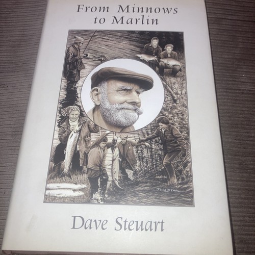 From Minnows to Marlin 1st by Dave Steuart Numbered 152 Fishing Book. HB VGC - Picture 1 of 8