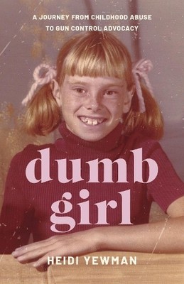 Heidi Yewman Dumb Girl (Taschenbuch)