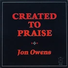 Jon Owens (4) Created To Praise - LP 33T