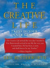 The Creative Life: 7 Keys to Your Inner- 1585422703, Eric Butterworth, paperback