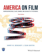 America on Film - Representing Race, Class, Gender ,and - Paperback NEW Benshoff