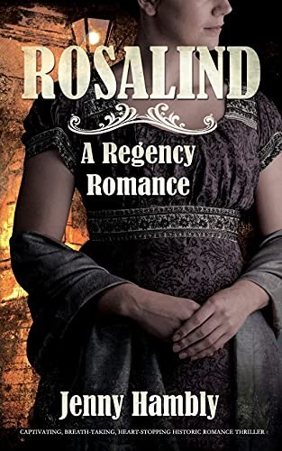 ROSALIND: A Regency Romance (Bachelor Brides) By Jenny Hambly
