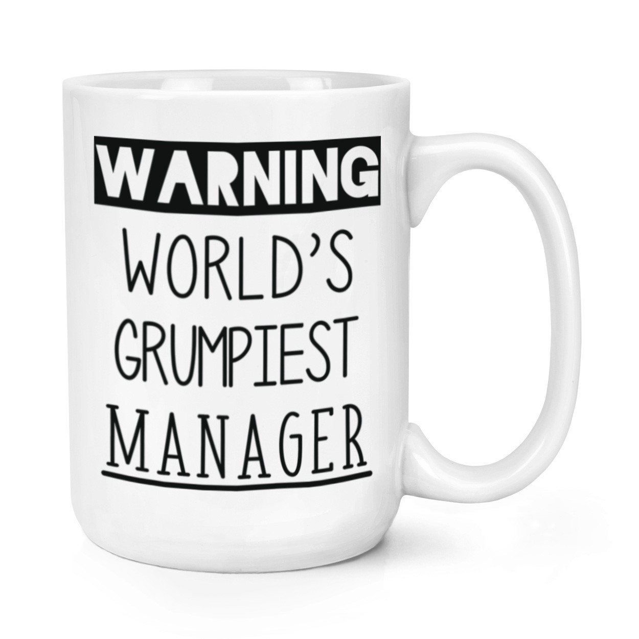 Warning World's Grumpiest Manager 15oz Large Mug Cup Awesome Best Boss Funny