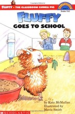 Fluffy Goes to School (Scholastic Reader Level 3) - McMullan, Kate|Smith, Ma...
