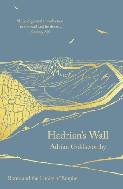 Hadrian's Wall by Adrian Goldsworthy (Paperback Book)