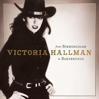 Victoria Hallman - From Birmingham To Bakersfield - Vinyl Record Viny - G1398Z