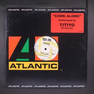 TITIYO: come along / acapella ATLANTIC 12'' Single 33 RPM