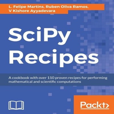 SciPy Recipes L. Felipe Martins Paperback Packt Publishing