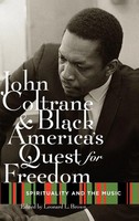 Leonard Brown | John Coltrane And Black America's Quest For Freedom | Buch